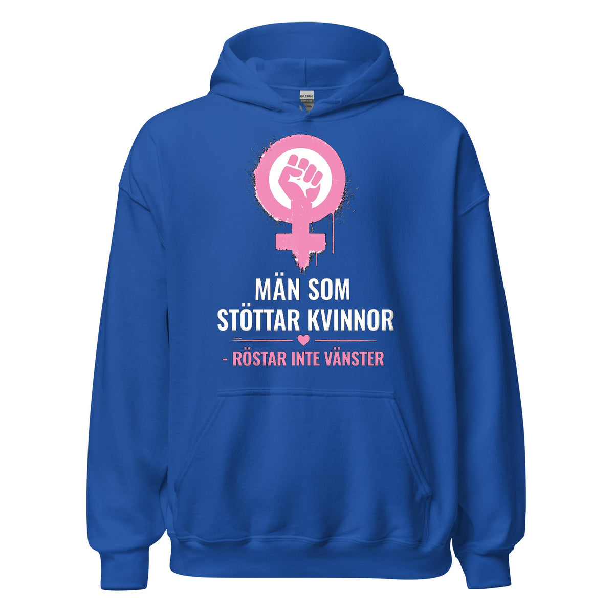 Män som stöttar kvinnor – röstar inte vänster | Hoodie